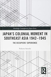 Front cover of Japan's Colonial Moment in Southeast Asia, 1942-1945 by Nakano Satoshi