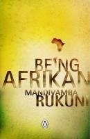 Cover of Being Afrikan by Mandivamba Rukuni