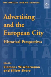Front cover of Advertising and the European city by Clemens Wischermann