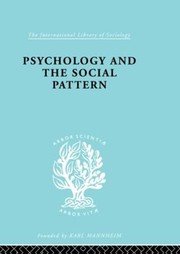 Front cover of Psychology and the social pattern by Julian Blackburn