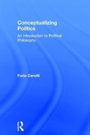 Cover of Conceptualizing Politics by Furio Cerutti