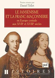 Front cover of Le Jansénisme et la Franc-Maçonnerie en Europe centrale aux XVIIe et XVIIIe siècles by Daniel Tollet