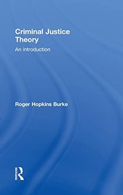Front cover of Criminal justice theory by Roger Hopkins Burke