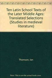 Front cover of Ten Latin schooltexts of the later Middle Ages by Thomson, Ian