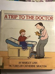 Front cover of Trip to the Doctor by Margot Linn