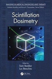 Cover of Scintillation Dosimetry by Sam Beddar