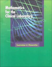 Cover of Mathematics for the clinical laboratory by Lorraine J. Doucette