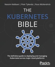 Cover of Kubernetes Bible by Nassim Kebbani