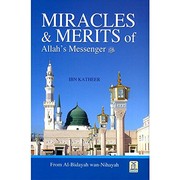 Cover of Miracles & merits of Allah's messenger by Ibn Kathīr, Ismāʻīl ibn ʻUmar