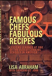 Front cover of Famous chefs and fabulous recipes by Lisa Abraham
