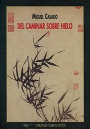 Cover of Del caminar sobre hielo by Miguel Casado
