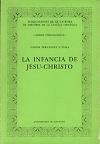 Front cover of La Infancia De Jesus-Christo by Fernandez Avila Gasp