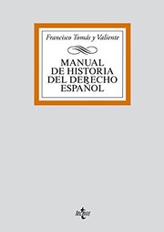 Cover of Manual de Historia del Derecho español by Francisco Tomás y Valiente