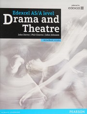 Front cover of Edexcel a Level Drama and Theatre Student Book and ActiveBook by John Davey
