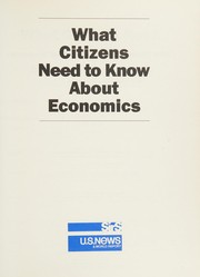 Front cover of What citizens need to know about economics by Richard D. Van Scotter