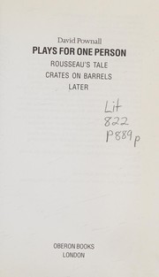 Front cover of PLAYS FOR ONE PERSON: ROUSSEAU'S TALE/CRATES ON BARRELS/LATER by DAVID POWNALL