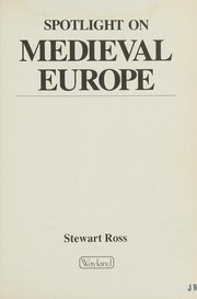 Front cover of Spotlight on medieval Europe by Stewart Ross