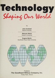 Cover of Technology--shaping our world by John B. Gradwell