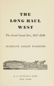 Front cover of The long haul west by Madeline Sadler Waggoner