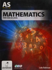 Cover of Mathematics for CCEA AS Level by Luke Robinson