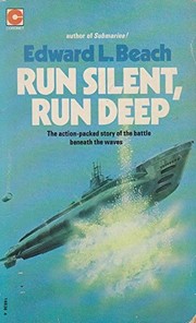 Cover of Run silent, run deep by Edward L. Beach Jr.