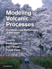 Cover of Modeling volcanic processes by Sarah A. Fagents