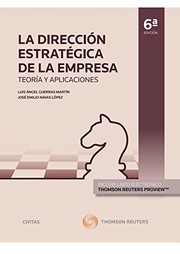 Front cover of La Dirección Estratégica de la Empresa. Teoría y aplicaciones by Luis A. Guerras Martín