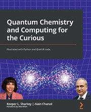 Cover of Quantum Chemistry and Computing for the Curious by Keeper L. Sharkey