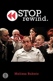 Cover of Stop. Rewind by Melissa Bubnic