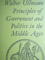 Front cover of Principles of government and politics in the Middle Ages by Walter Ullmann