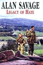 Front cover of Legacy of Hate by Alan Savage