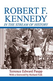 Front cover of Robert F. Kennedy in the Stream of History by Terrence Edward Paupp