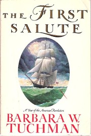 Front cover of The First Salute/a View of the American Revolution by Barbara Tuchman
