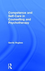 Front cover of Competence and Self-Care in Counselling and Psychotherapy by Gerrie Hughes