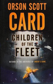 Front cover of Children of the Fleet by Orson Scott Card
