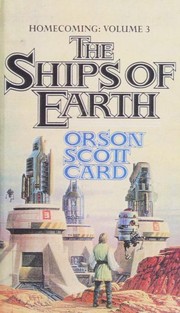 Front cover of The ships of Earth by Orson Scott Card