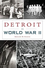 Cover of Detroit in World War II by Gregory D. Sumner