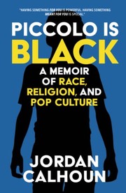 Cover of Piccolo Is Black by Jordan Calhoun