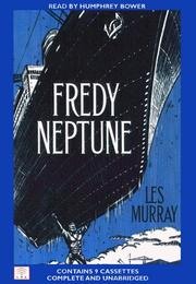 Cover of Fredy Neptune by Les A. Murray