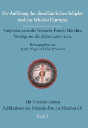 Front cover of Die Auflösung des abendländischen Subjekts und das Schicksal Europas by Beatrix Vogel