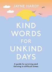 Cover of Kind Words for Unkind Days by Jayne Hardy
