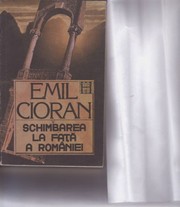 Front cover of Schimbarea la față a României by Emil Cioran