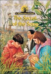 Front cover of The Secret of the Song (Woodland Mysteries) by Irene Schultz