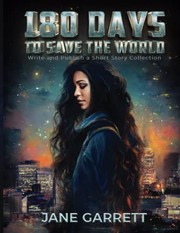 Front cover of 180 Days to Save the World by Jane Garrett