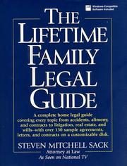 Front cover of The Lifetime family legal guide by Steven Mitchell Sack