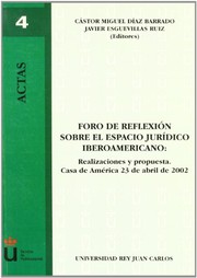 Cover of Foro de reflexión sobre el espacio jurídico iberoamericano by Cástor M. Díaz Barrado