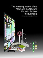 Cover of Amazing World of the Atom and the Ultimate Periodic Table of the Elements by Costel Rizescu