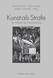 Front cover of Kunst als Strafe: zur  Asthetik der Disziplinierung by Gertrud Koch