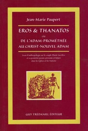 Cover of Eros et Thanatos, ou, De l'Adam-Prométhée au Christ-nouvel Adam by Jean-Marie Paupert