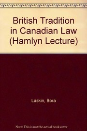 Front cover of The British tradition in Canadian law by Bora Laskin